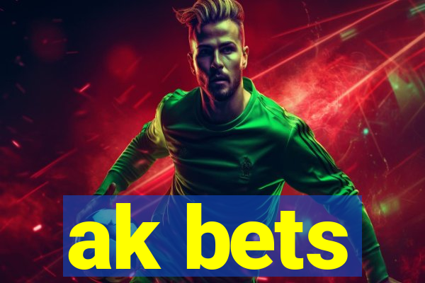 ak bets